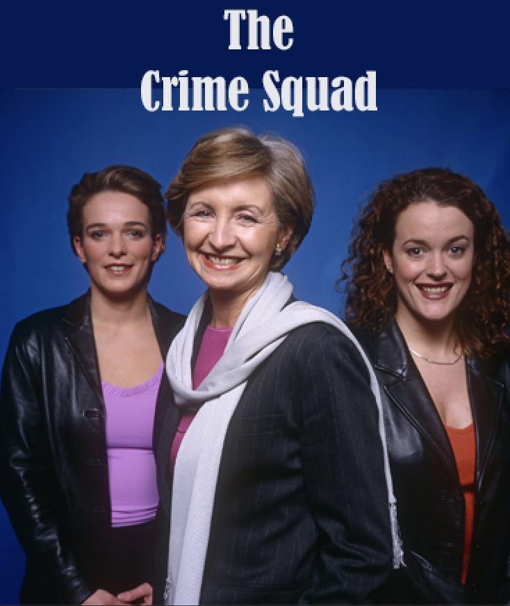 The Crime Squad  (1999–2000) 